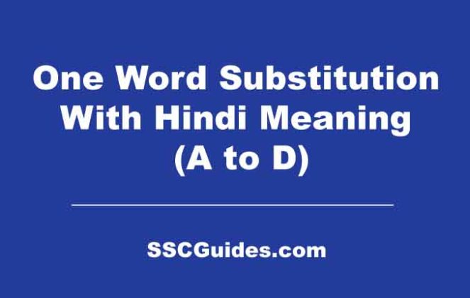 Most Important One Word Substitution With Hindi Meaning (A to D)